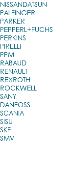 NISSANDATSUN PALFINGER PARKER PEPPERL+FUCHS PERKINS PIRELLI PPM RABAUD RENAULT REXROTH ROCKWELL SANY DANFOSS SCANIA SISU SKF SMV